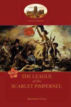 portada The League of the Scarlet Pimpernel (Aziloth Books) (en Inglés)