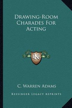 portada drawing-room charades for acting (en Inglés)