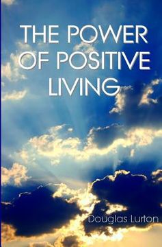 portada The Power Of Positive Living (in English)