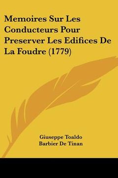 portada Memoires Sur Les Conducteurs Pour Preserver Les Edifices De La Foudre (1779) (en Francés)