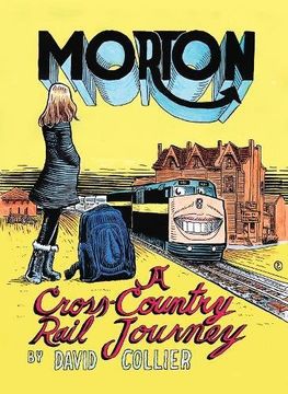 portada Morton: A Cross-Country Rail Journey (en Inglés)