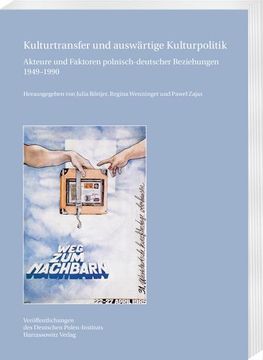 portada Kulturtransfer Und Auswartige Kulturpolitik: Akteure Und Faktoren Polnisch-Deutscher Beziehungen 1949-1990 (en Alemán)
