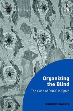 portada Organizing the Blind: The Case of Once in Spain