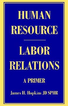 portada human resource/labor relations: a primer (in English)