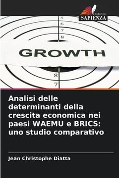 portada Analisi delle determinanti della crescita economica nei paesi WAEMU e BRICS: uno studio comparativo (in Italian)