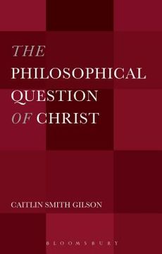 portada The Philosophical Question of Christ (en Inglés)