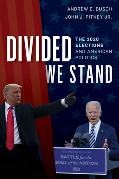 portada Divided We Stand: The 2020 Elections and American Politics (in English)