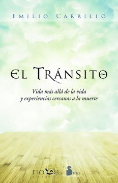 portada El Transito: Vida mas Alla de la Vida y Experiencias Cercanas a la Muerte (in Spanish)
