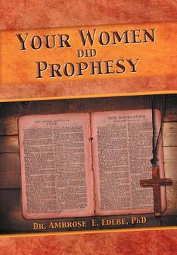 portada your women did prophesy (en Inglés)