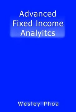 portada Advanced Fixed Income Analytics (en Inglés)