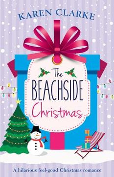 portada The Beachside Christmas: A hilarious feel good Christmas romance (en Inglés)