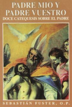 portada Padre mío y padre vuestro: Doce catequesis sobre el Padre (Edibesa de bolsillo) (in Spanish)