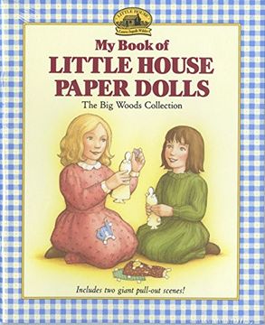 portada My Book of Little House Paper Dolls: The big Woods Collection (en Inglés)