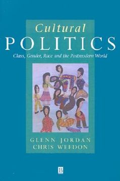 portada cultural politics: class, gender, race and the postmodern world (en Inglés)