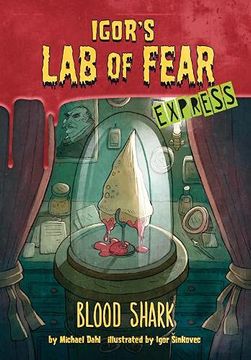 portada Blood Shark! - Express Edition (Igor'S lab of Fear - Express Editions) (en Inglés)