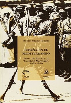 portada España en el Mediterráneo: Primo de Rivera y la "Cuestión Marroquí", 1923-1930