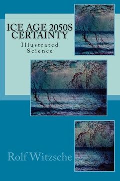 portada Ice Age 2050s Certainty: Illustrated Science