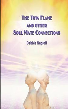 portada The Twin Flame and Other Soul Mate Connections (handy size) (en Inglés)