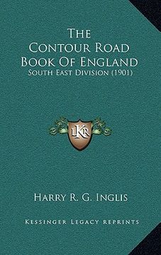 portada the contour road book of england: south east division (1901) (en Inglés)