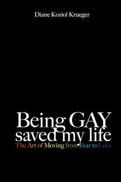 portada being gay saved my life (en Inglés)