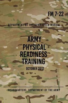 portada FM 7-22 Army Physical Readiness Training: October 2012 (in English)
