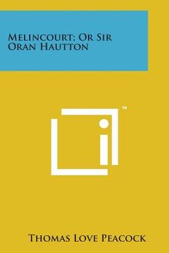 portada Melincourt; Or Sir Oran Hautton (in English)