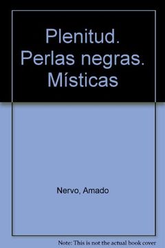 portada Plenitud. Perlas Negras. Misticas (in Spanish)