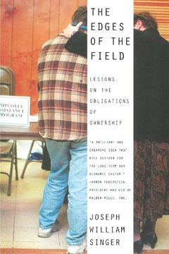 portada The Edges of the Field: Lessons on the Obligations of Ownership 