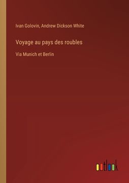 portada Voyage au pays des roubles: Via Munich et Berlin (en Francés)