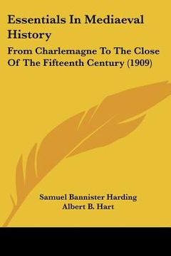 portada essentials in mediaeval history: from charlemagne to the close of the fifteenth century (1909)