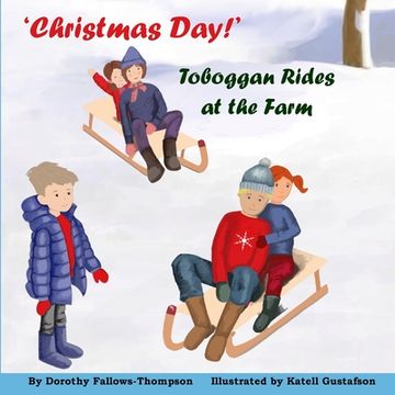 portada 'Christmas Day': Toboggan Rides at the Farm. (en Inglés)