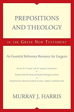 portada Prepositions and Theology in the Greek new Testament: An Essential Reference Resource for Exegesis (en Inglés)
