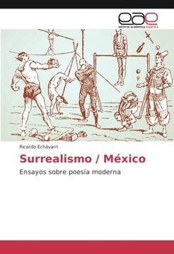 portada Surrealismo / México: Ensayos sobre poesía moderna (Spanish Edition)