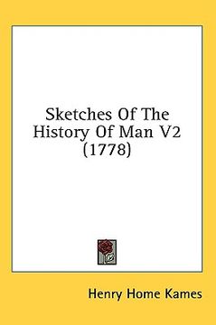 portada sketches of the history of man v2 (1778) (in English)