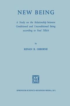 portada New Being: A Study on the Relationship Between Conditioned and Unconditioned Being According to Paul Tillich (en Inglés)