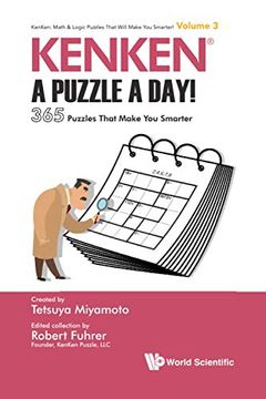 portada Kenken: A Puzzle a Day! 365 Puzzles That Make you Smarter (Kenken: Math & Logic Puzzles That Will Make you Smarter! ) (en Inglés)