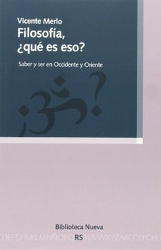 portada Filosofía, ¿qué es eso?: De la pasión filosófica a la serenidad yóguica (in Spanish)