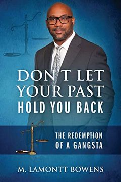 portada Don'T let Your Past Hold you Back: The Redemption of a Gangsta (en Inglés)
