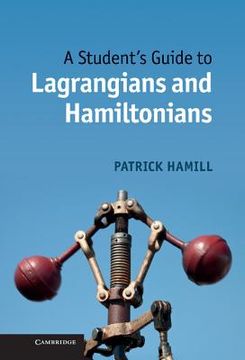 portada A Student's Guide to Lagrangians and Hamiltonians (Student's Guides) (en Inglés)