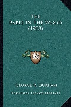 portada the babes in the wood (1903)