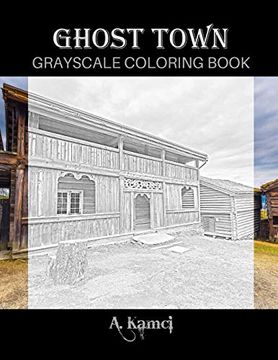 portada Ghost Town Grayscale Coloring Book (en Inglés)