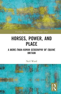 portada Horses, Power and Place (Routledge Human-Animal Studies Series) (en Inglés)