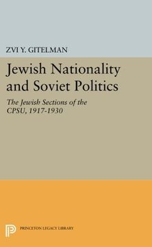 portada Jewish Nationality and Soviet Politics: The Jewish Sections of the Cpsu, 1917-1930 (Princeton Legacy Library) 