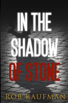 portada In the Shadow of Stone (en Inglés)