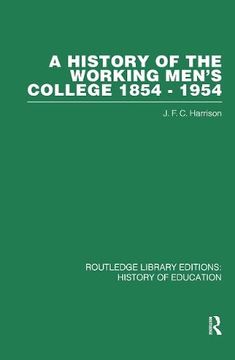 portada A History of the Working Men's College: 1854-1954