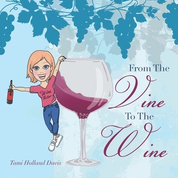 portada From the Vine to the Wine (en Inglés)