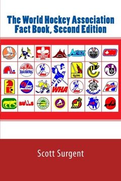 portada The World Hockey Association Fact Book, Second Edition (in English)