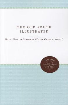 portada the old south illustrated (en Inglés)
