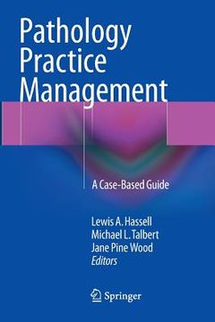 portada Pathology Practice Management: A Case-Based Guide (en Inglés)