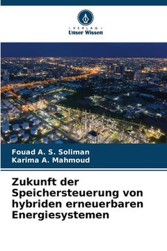 portada Zukunft der Speichersteuerung von hybriden erneuerbaren Energiesystemen (in German)